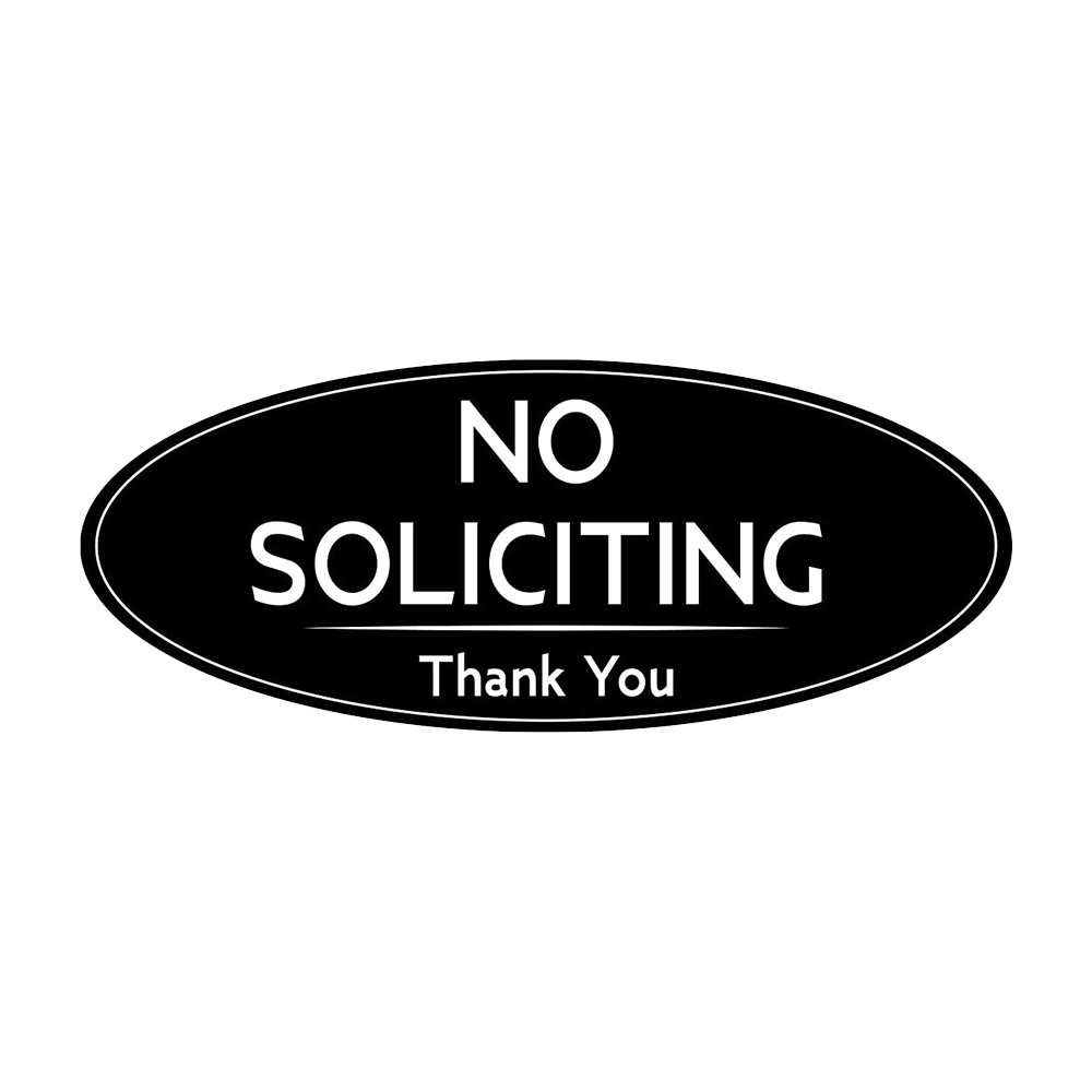 No Soliciting | Home/Office Sign | Oval | 5”x2” | Industrial Grade Acrylic