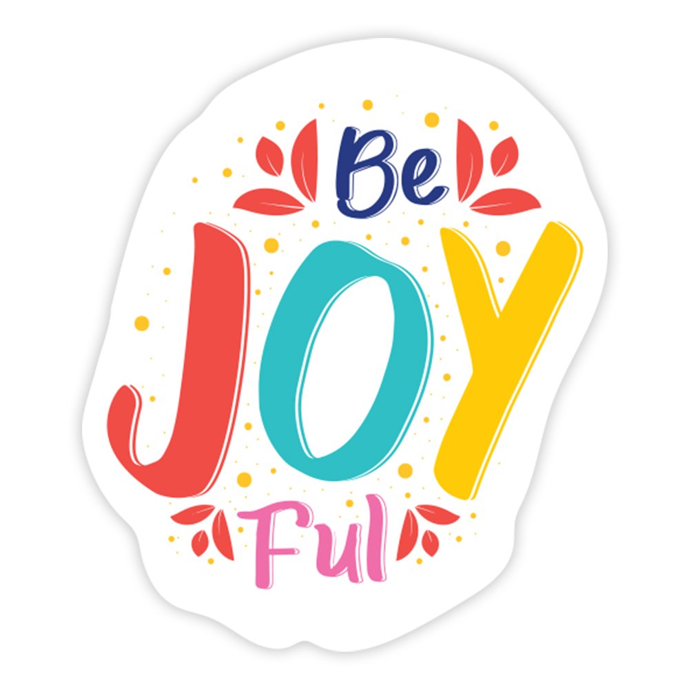 Be Joyful | Scrapbook Sticker | Die-Cut | 2.5”x1.5” | Waterproof