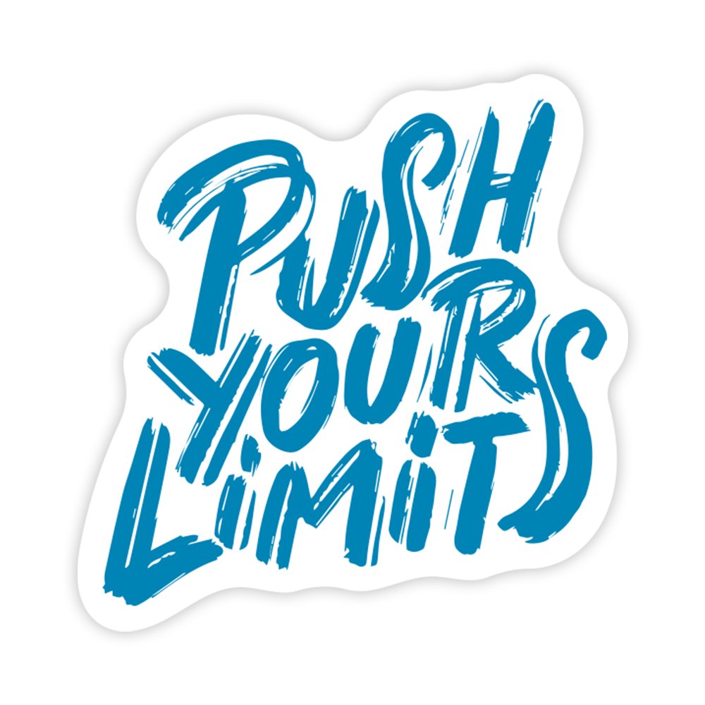 Push Your Limits | Scrapbook Sticker | Die-Cut | 2.5”x1.5” | Waterproof