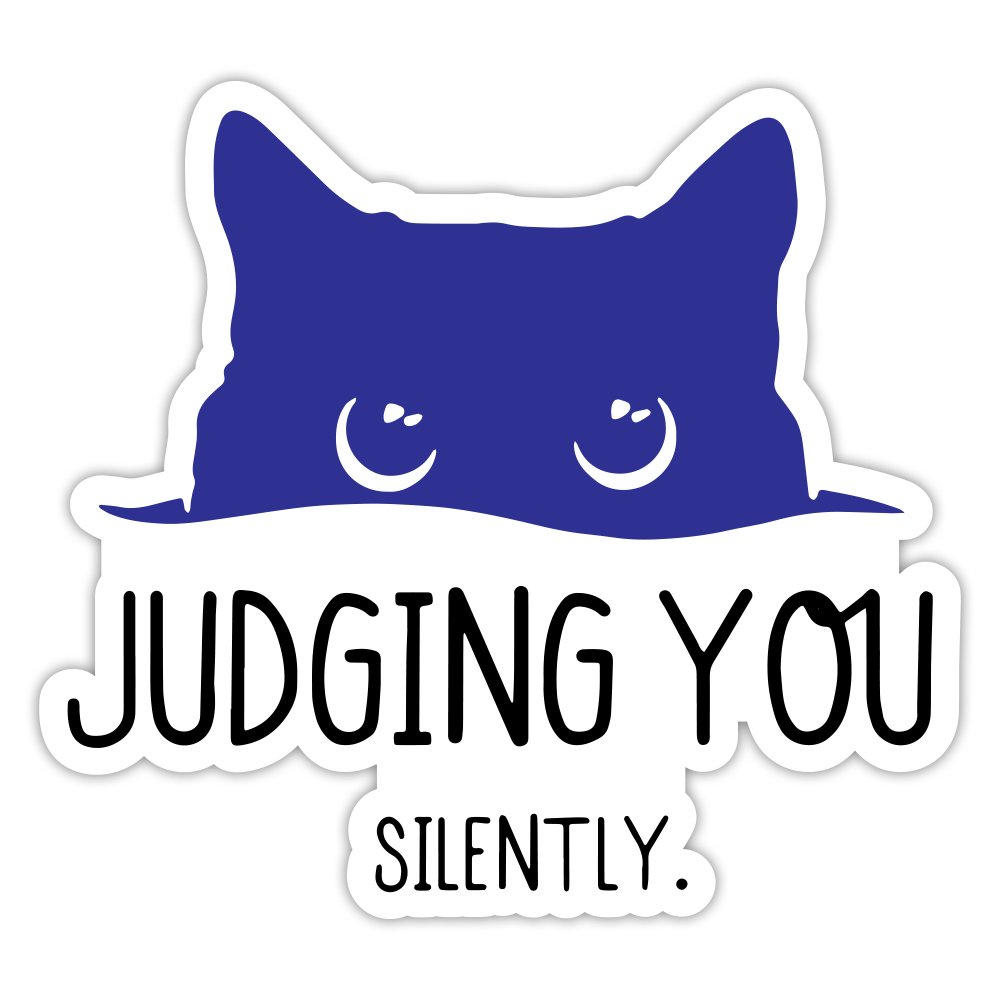 Judging You Silently | Automotive Bumper Sticker | DI-CUT | 5.5”x5” | UV Laminate