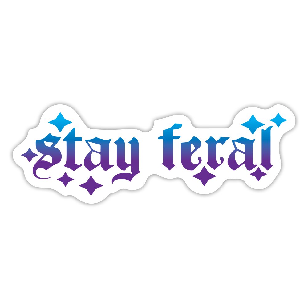 Stay Feral | Automotive Bumper Sticker | DI-CUT | 8”x2.8” | UV Laminate