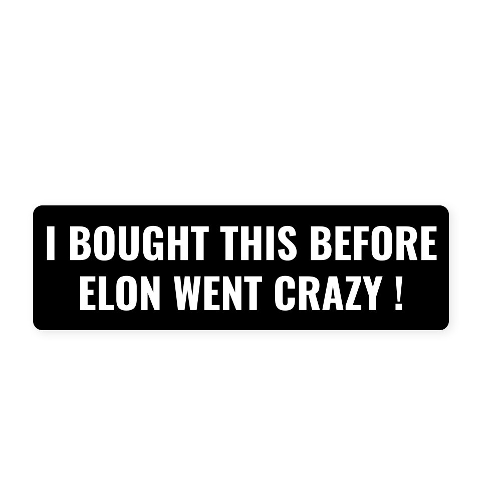 Funny Tesla Bumper Sticker | Automotive Bumper Sticker | Rectangle | 9”x3” | UV Laminate